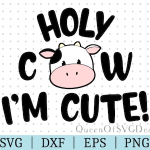 Heilige koe ik ben schattig SVG | Koe Clipart | Bestand Cricut knippen | Baby-kinderbestand | SVG DXF EPS PNG | Silhouet | Direct downloaden | Babyshower |
