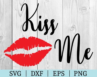 Kiss Me SVG | Lips Clipart | Cut File | Valentine's day File | Svg Dxf Eps Png | File for Silhouette | Instant Download