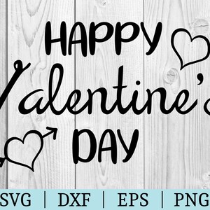 Happy Valentine&#39;s day SVG | Valentine&#39;s day Clipart | Cut File | Svg Dxf Eps Png | File for Silhouette | Instant Download