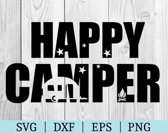 Happy Camper SVG | Camping Clipart | Cut File | Camp File | Svg Dxf Eps Png | File for Silhouette | Instant Download