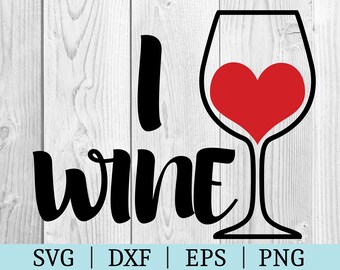 Jag älskar vin SVG | Citat Clipart | Klipp ut fil | Vinälskare fil | Svg Dxf Eps Png | Fil för silhuett | Direkt nedladdning
