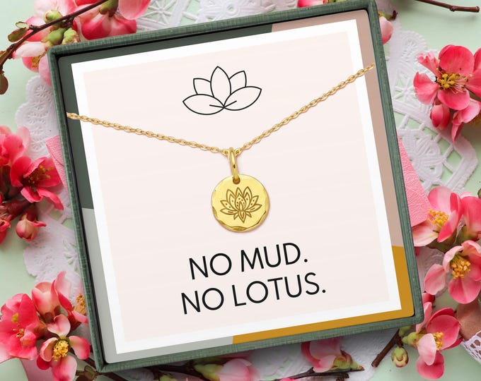 No Mud No Lotus necklace gift, Lotus necklace, Encouragement necklace, Inspirational gift,  Sterling Silver flower necklace