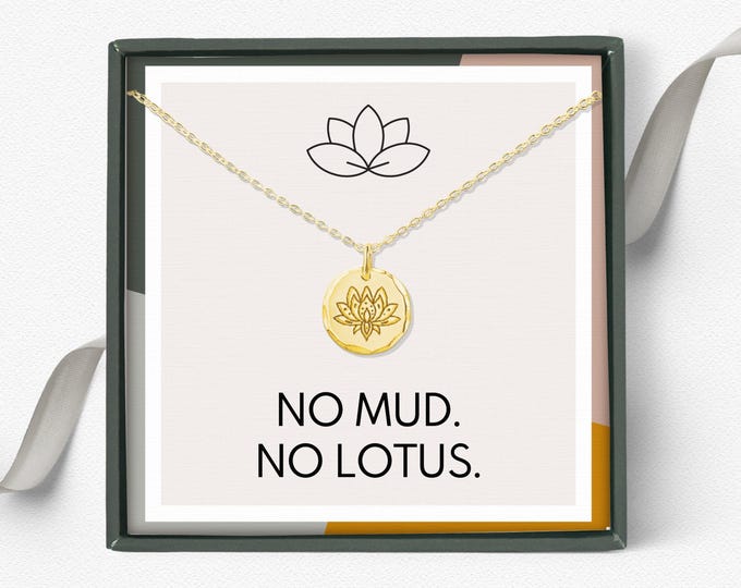 No Mud No Lotus necklace gift, Lotus necklace, Encouragement necklace, Inspirational gift,  Sterling Silver flower necklace
