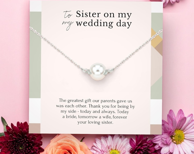 Sister Wedding Gift from Sister, Sister Wedding day gift necklace with message, Rehearsal Dinner Gift for sister, Silver pearl necklace