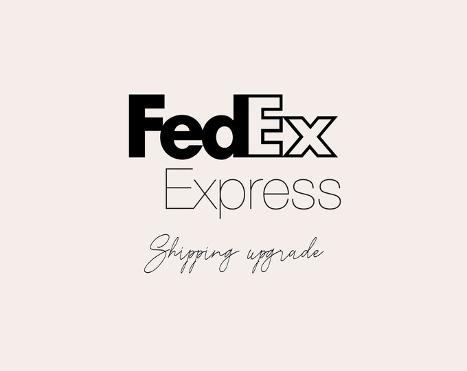 FOR US ONLY* Fedex Express Shipping Upgrade 1-2 day shipping