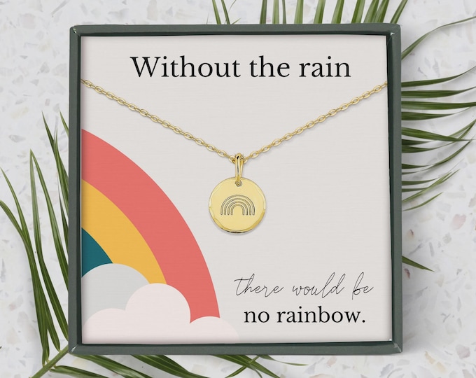 Rainbow Gold Necklace – “Without the Rain There Would Be No Rainbow” – Encouragement Gift for Women, Symbol of Hope & Strength Jewelry