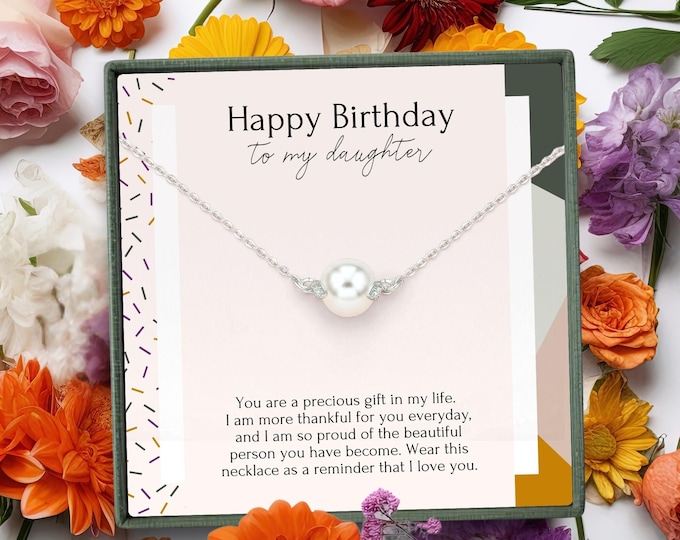 Pearl Necklace Birthday Gift for Daughter from Mom | Jewelry for 16th, 21st, 30th, 40th | Bday Gift Ideas For Teen or Adult Daughter