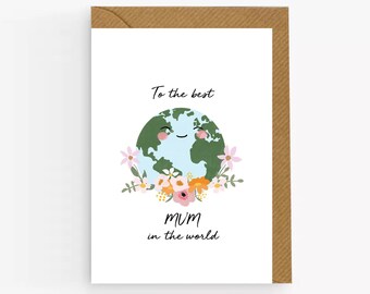 Best Mum Card: Floral Earth Design, Mother's Day Birthday