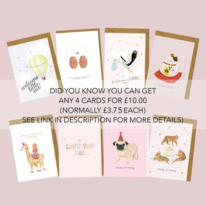 May include: A set of eight greeting cards with various illustrations and messages. The cards feature a hot air balloon, two potatoes holding hands, a stork carrying a baby, a cat wearing a hat, a llama, a pug wearing a party hat, and two tigers. The text on the cards reads "Welcome little one", "Did you know you can get any 4 cards for &pound;10.00 (normally &pound;3.75 each)", "Good Luck!", "Have a Hoppy Birthday", "Love You Pal", "Happy Birthday", and "Happy Birthday".