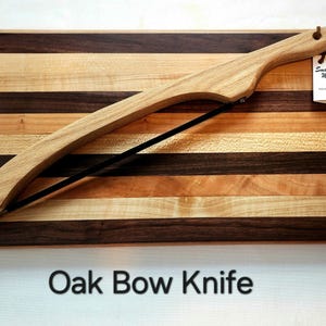 bow knife, bread knife, fiddle knife, oak bow knife, stainless steel blade,  handmade kitchen knife, food slicing knife