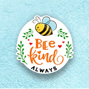 Be Kind Aufkleber, Aufkleber, Motivationszitat, Vinylaufkleber, Freundlichkeit, Immer gut sein, Gute Besserung wünschen, Stärke, Stark sein, Mitgefühl, Liebe