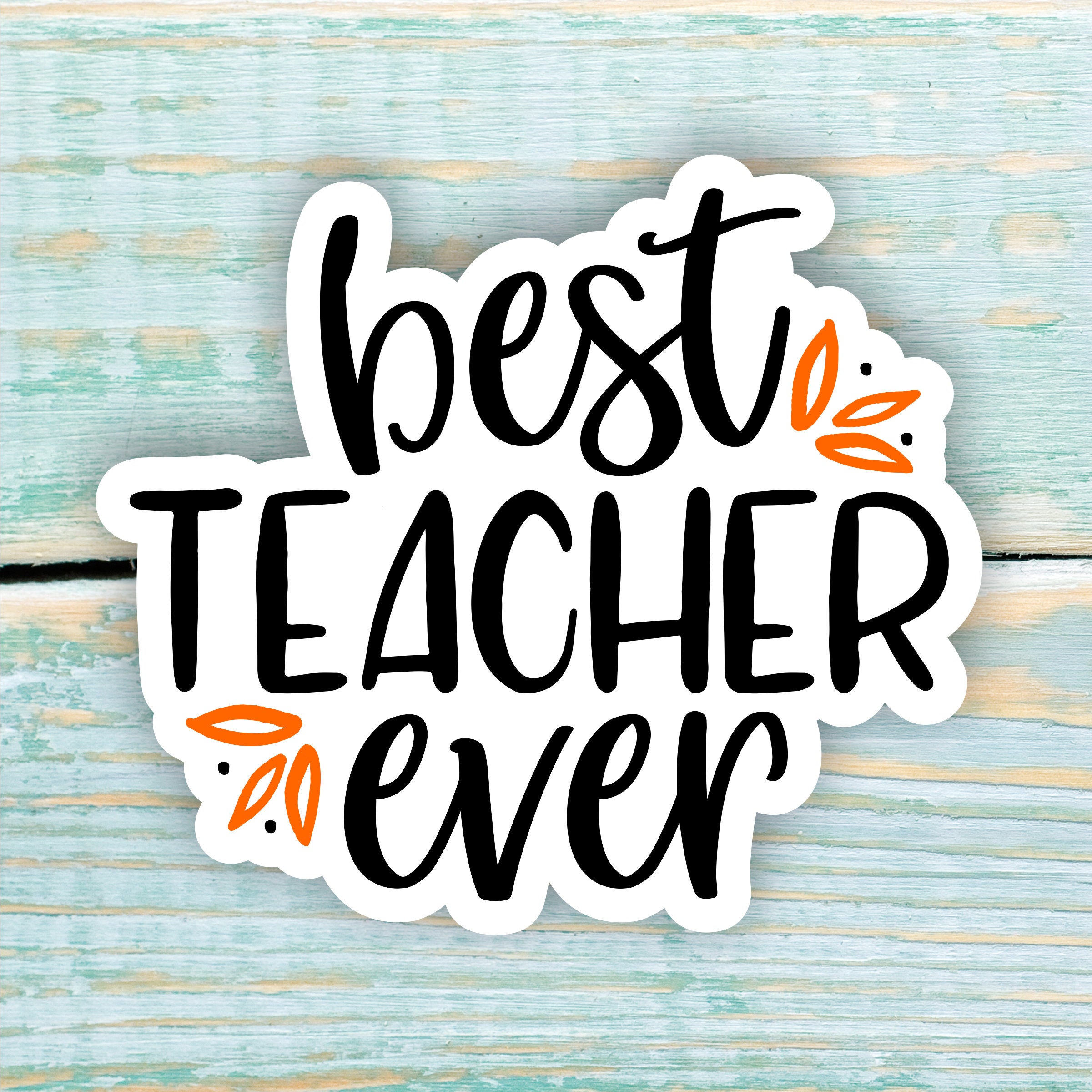 Best Teacher Ever Sticker Stickers Gift for Teacher Vinyl Etsy