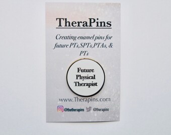 Future Physical Therapist Pin