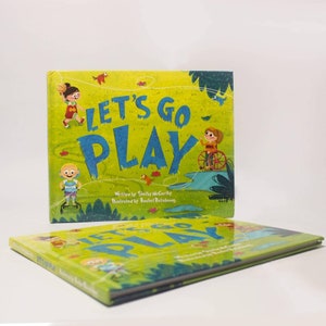 Let's Go Play- A Children's Book About Adaptive Equipment and Inclusion