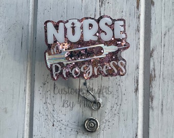 Nurse in progress -  Badge Reel