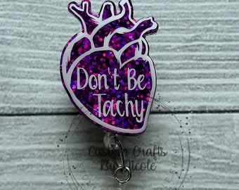Don’t be Tachy - Cardiac Badge reel