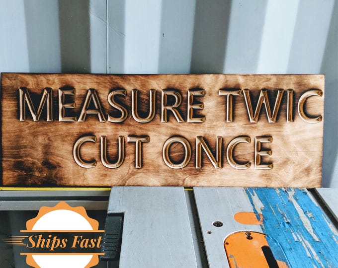 Father’s Day Gift for Woodworker | “Measure Twice Cut Once” Sign | Woodworking Shop Decor | Gift for Carpenter or Dad | Handmade Wood Sign
