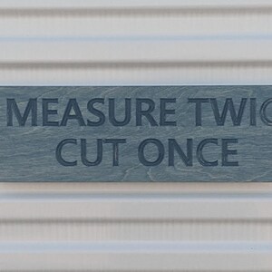 Woodworking Gifts for Woodworker Measure Twice Cut Once Sign Funny Gifts for Dad Father's Day Workshop Sign Carpenter Gifts Workshop Sign Navy Blue Stain