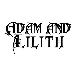 May include: Black and white graphic design with the text "Adam and Lilith" in a stylized font.