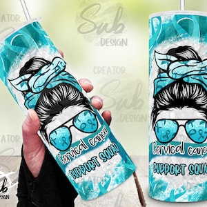 20oz Skinny Tumbler, Cervical Cancer Png Design Wrap, Support Squad for Cancer Awareness Month, Png Sublimation Design fot Tumbler