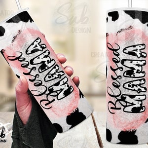 Blessed Mama Cow Print png Mom tumbler PNG  20 oz Cow pattern Skinny tumbler png Sublimation design Cow mama sublimation design