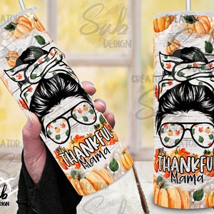 Automne Citrouille Reconnaissante Maman PNG, Automne Saison Print Wrap, Glitter PNG Tumbler, Floral Mom PNG Print, Autumn png Tumbler Sublimation Design