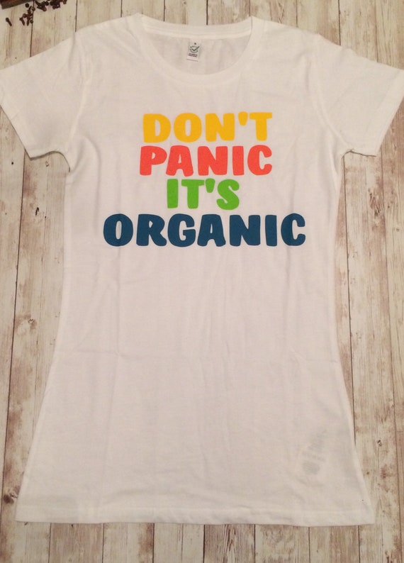 Organic Cotton Ladies Slim Fit T-shirt Don't Panic It's Organic