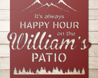 Patio Sign, Backyard Bar Sign, Outdoor Metal Sign, Pool and Patio Sign, Metal Porch Sign, It's Always Happy Hour 5 O'Clock Sign