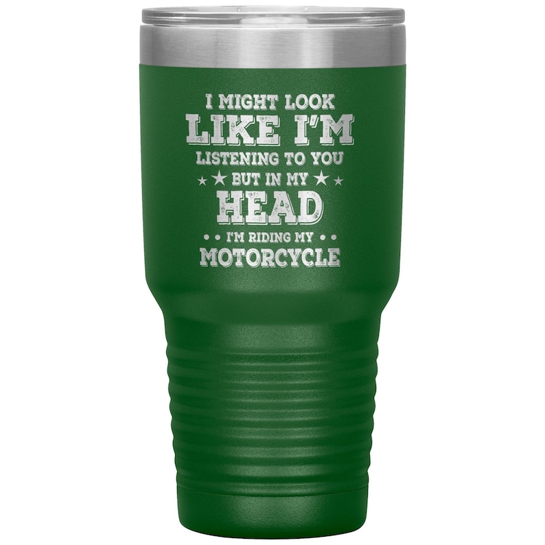 Stainless Steel Double-Wall Construction In My Head I/'m Riding My Motorcycle 30 oz Tumbler Harley Davidson Gift For Motorcycle Rider