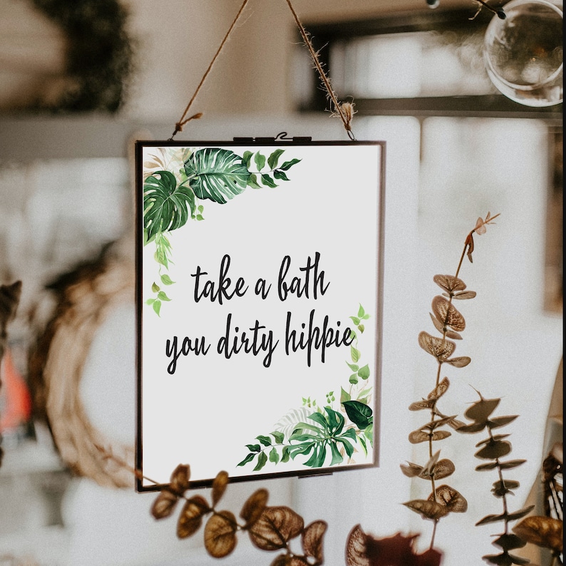 Take A Bath You Dirty Hippie Bathroom Sign Outdoor Print Etsy