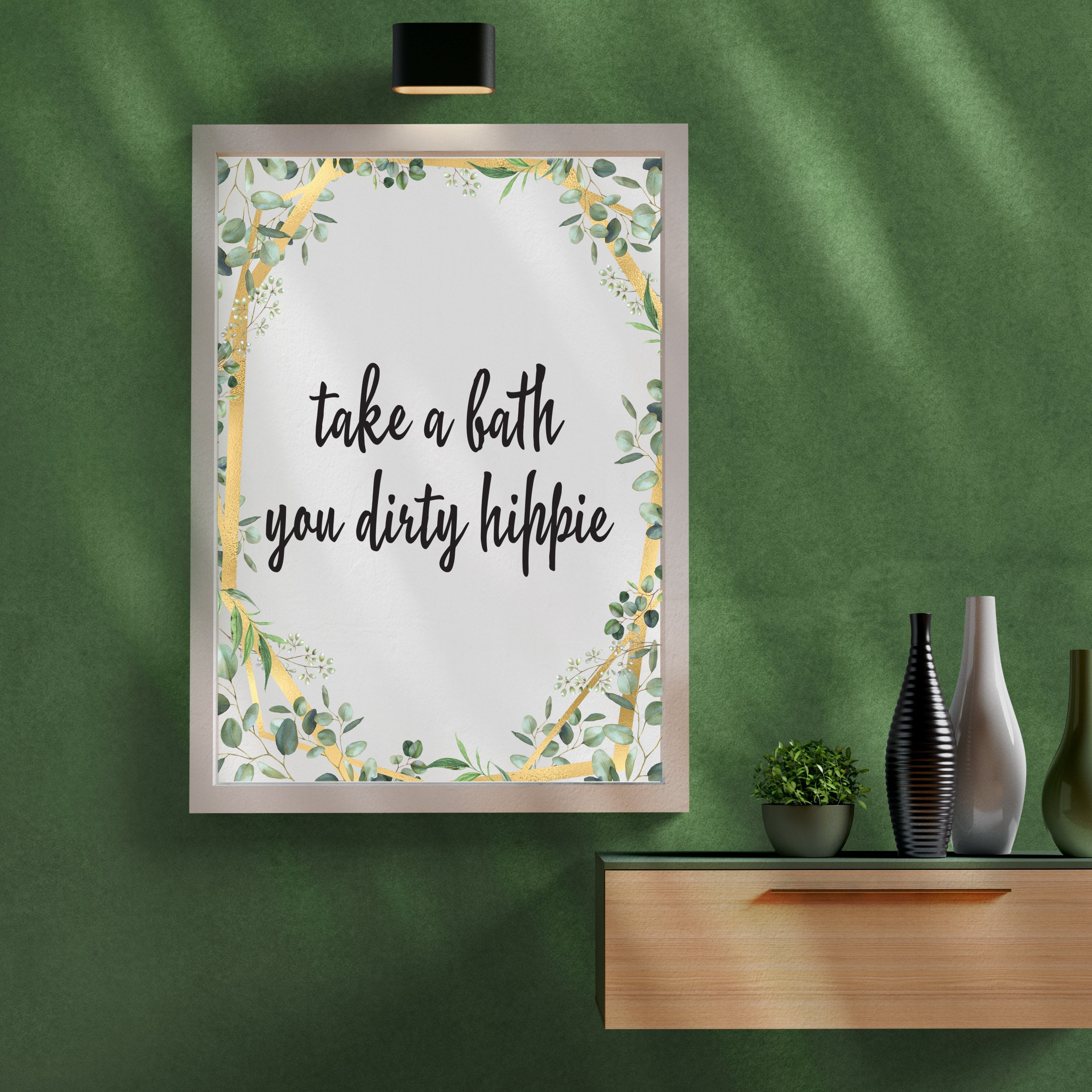 Take A Bath You Dirty Hippie Bathroom Sign printable poster Etsy