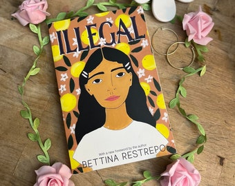 Illegal (Paperback) by Bettina Restrepo / Book/Pre-Loved