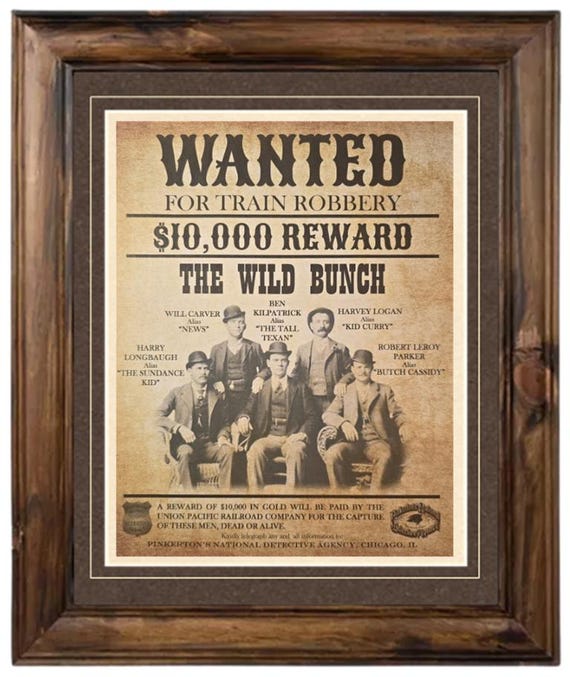 Old West Wanted Poster: the Wild Bunch Butch Cassidy Sundance Kid