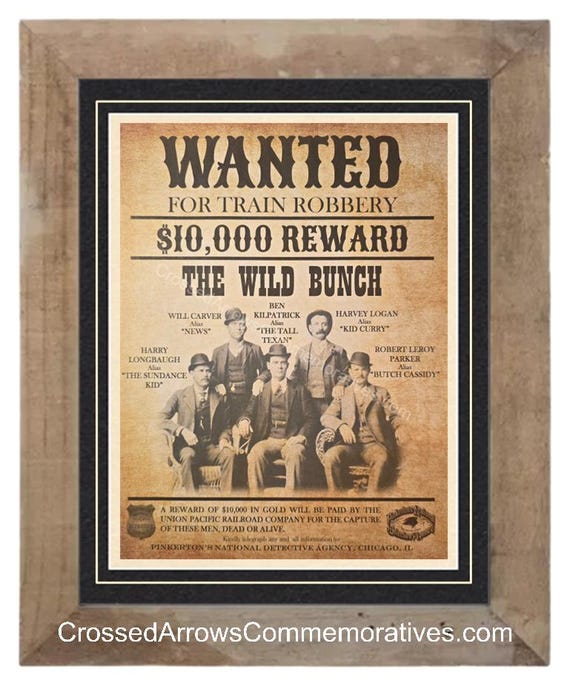 Old West Wanted Poster: the Wild Bunch Butch Cassidy Sundance Kid