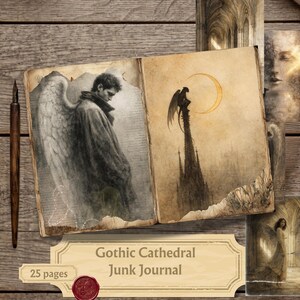 May include: A junk journal titled Gothic Cathedral Junk Journal with 25 pages, featuring an open spread with a winged figure on the left and a gargoyle atop a spire under a crescent moon on the right, accompanied by a dark wooden fountain pen.