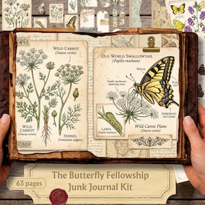 May include: A junk journal kit titled The Butterfly Fellowship containing 63 pages of vintage-style paper. The pages feature botanical illustrations of wild carrot and fennel, alongside detailed diagrams of an Old World Swallowtail butterfly.