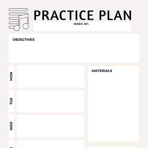 May include: A black and white practice plan template with a musical note icon. The template includes sections for objectives, materials, notes, and a weekly calendar.