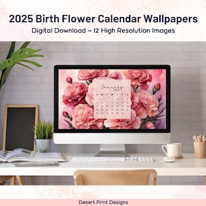 2025 Monthly Desktop Calendar - Birth Flower Background - Digital Wallpaper for Mac and PC