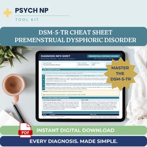 May include: A digital tablet displays a Psych NP Tool Kit diagnosis info sheet for Premenstrual Dysphoric Disorder, featuring DSM-5-TR criteria, ICD-10 codes, and cycle tracking information, with a gold starburst graphic stating Master the DSM-5-TR.