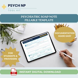 Puede incluir: Una tableta digital que muestra una plantilla de nota SOAP psiquiátrica rellenable. La imagen incluye el texto "Psych NP Tool Kit", "Psychiatric SOAP Note Fillable Template", "For Students & Providers", "Documentation Made Easy" y "Instant Digital Download".