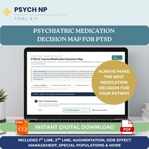 May include: A digital psychiatric medication decision map for PTSD displayed on a laptop screen. The interface includes sections for assessment, diagnosis, psychotherapy, and pharmacotherapy. A gold circle overlay reads, Always make the best medication decision for your patient. The graphic includes icons for HTML and PDF digital downloads.