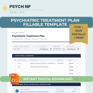 May include: Digital psychiatric treatment plan template with fillable fields. Includes sections for patient information, diagnoses, and treatment goals. Features the text "Instant Digital Download" and "Type + Save Digitally + Print".