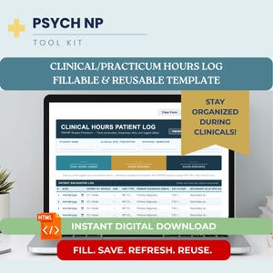May include: A laptop displaying a fillable and reusable template for clinical hours patient logs. The screen shows a form with fields for student name, clinical site, and patient encounter details. Text on the screen reads "Instant Digital Download."