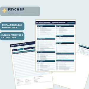 May include: A digital download, printable PDF, and clinical patient log with ICD-10 codes. The image features a "PSYCH NP TOOL KIT" with a quick reference guide for psychiatric diagnoses. The documents are white with teal and navy blue accents.