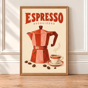 May include: A framed wall art print featuring a red moka pot, a matching cup of coffee with steam, and scattered coffee beans. The text ESPRESSO BUONGIORNO is printed in large red letters at the top against a cream-coloured background.