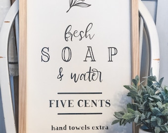Fresh Soap and Water Sign | Modern Farmhouse Bathroom Decor