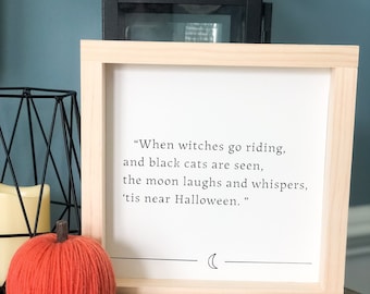 When Witches Go Riding| Halloween Sign| October Home Decor| Halloween Wood Framed Sign| Happy Halloween| Fall Decor