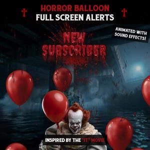 Könnte beinhalten: Eine digitale Grafik mit dem Text HORROR BALLOON FULL SCREEN ALERTS, NEW SUBSCRIBER und INSPIRED BY THE IT MOVIE. Das Bild zeigt eine Clownfigur mit roten Haaren und weißem Make-up, die rote Luftballons vor einem dunklen, wässrigen Hintergrund hält.