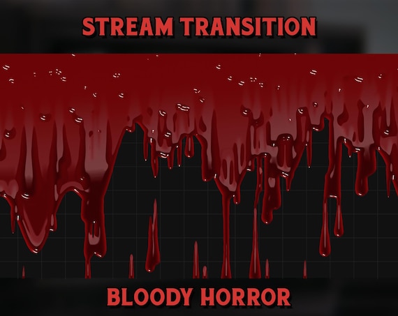 Bloody Horror Stream Transition, Blood Twitch Stinger for OBS