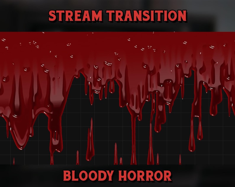 May include: A red, dripping blood effect with the text "STREAM TRANSITION" at the top and "BLOODY HORROR" at the bottom. This is a digital graphic for use in video editing.